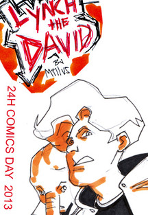 LYNCH the DAVID - a 24HCD 2013 Comic