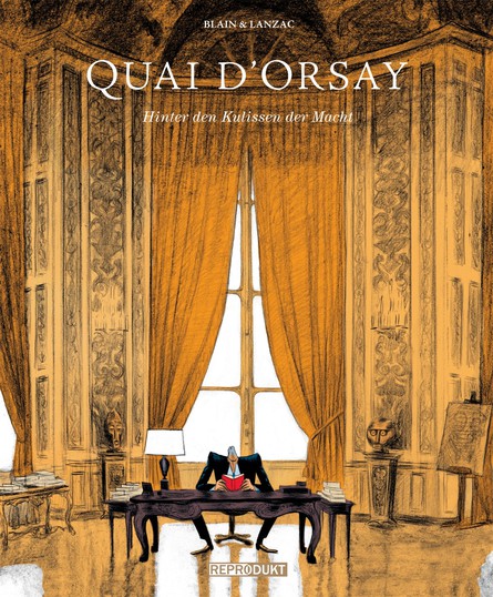 Quai d’Orsay – Hinter den Kulissen der Macht