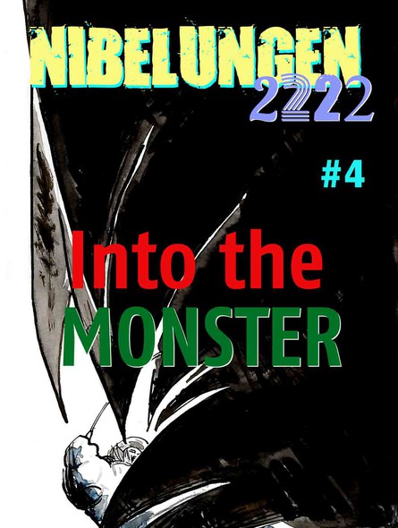 NIBELUNGEN #4: Into the MONSTER