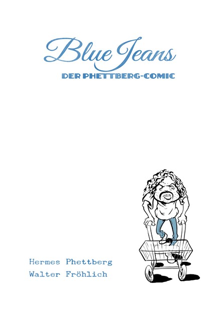 Blue Jeans, der Phettberg-Comic