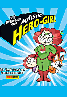 Die Abenteuer von Autistic-Hero-Girl