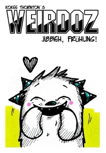 Weirdoz - #20/2019 Jibbieh, Frühling!