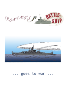 Ironimo's Battleship - goes to war