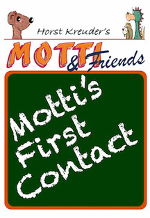 Motti and Friends - First Contact