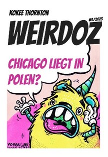 Weirdoz - 3/2023 - Chicago ist in Polen