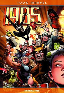 100% Marvel 42: Marvel 1985