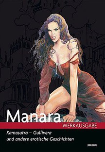 Milo Manara Werkausgabe Bd.6: Kamasutra, Gullivera und andere erotische Geschichten
