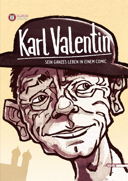 Karl Valentin - Sein ganzes Leben in einem Comic 